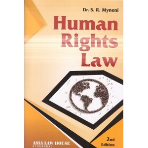 Asia Law House's Human Rights Law by Dr. S. R. Myneni 